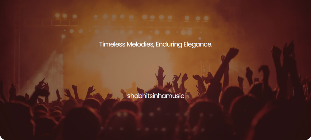 Shobhit Sinha Music Designed and Developed by Akash Gupta